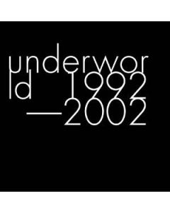 Underworld - 1992-2002