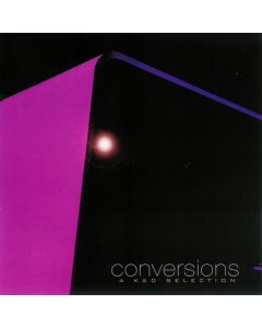 Kruder & Dorfmeister - Conversions - A K&D Selection