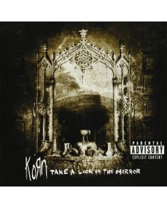 Korn - Take A Look In The Mirror