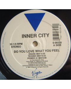 Inner City - Do You Love What You Feel