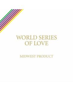 Midwest Product - World Series Of Love