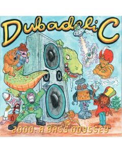 Dubadelic - 2000: A Bass Odyssey