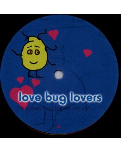 Love Bug Lovers - I'm A Love Bug (Open Me Up)