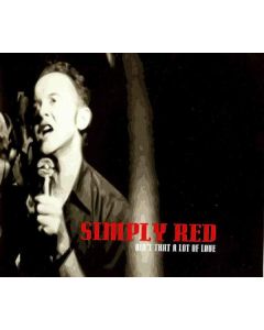 Simply Red - Ain't That A Lot Of Love
