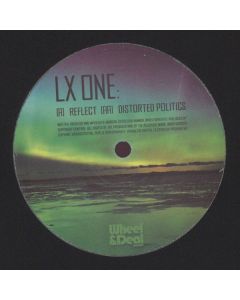 LX One - Reflect / Distorted Politics