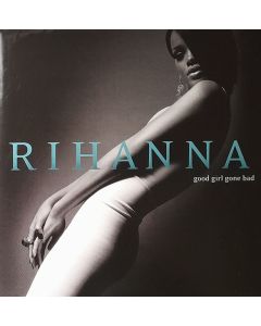 Rihanna - Good Girl Gone Bad