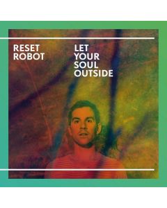 Reset Robot - Let Your Soul Outside