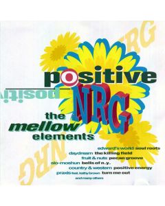 Various - Positive NRG The Mellow Elements