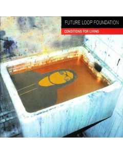 Future Loop Foundation - Conditions For Living
