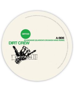 Dirt Crew - Soundwave (Remixes)
