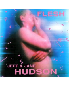 Jeff And Jane Hudson - Flesh