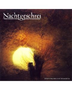 Nachtgeschrei - Hoffnungsschimmer