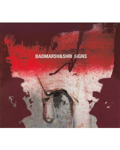 Badmarsh & Shri - Signs