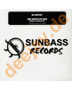 DJ Bucci  - She Wants My Dick