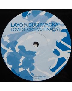 Layo & Bushwacka! - Love Story Vs. Finally