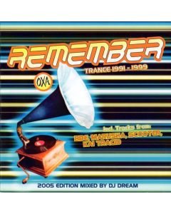 DJ Dream  - OXA Remember Trance 1991-1999 (2005 Edition)