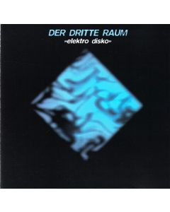 Der Dritte Raum - Elektro Disko