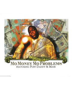 Notorious B.I.G. Featuring Puff Daddy & Mase - Mo Money Mo Problems