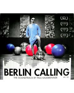 Paul Kalkbrenner - Berlin Calling (The Soundtrack)