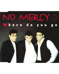 No Mercy - Where Do You Go