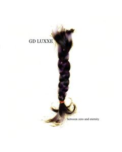 G.D. Luxxe - Between Zero And Eternity