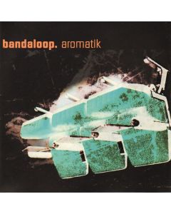 Bandaloop - Aromatik