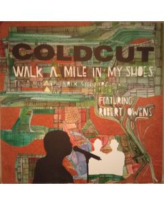 Coldcut Featuring Robert Owens - Walk A Mile In My Shoes