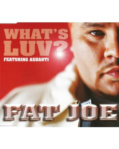 Fat Joe Featuring Ashanti - What's Luv?