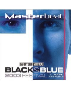 Mark Anthony  - Black & Blue 2003 Festival