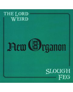 The Lord Weird Slough Feg - New Organon