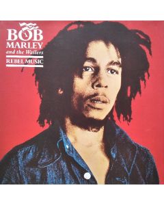 Bob Marley & The Wailers - Rebel Music