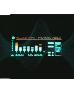 Mellow Trax - Phuture Vibes