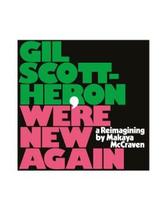 Gil Scott-Heron , Makaya McCraven - We're New Again (A Reimagining By Makaya McCraven)