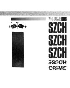 SZCH - House Crime Vol. 8