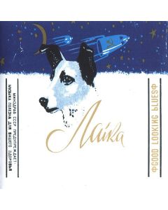 Laika - Good Looking Blues