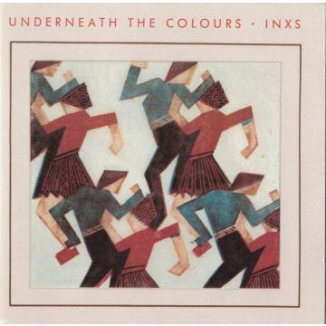 INXS - Underneath The Colours