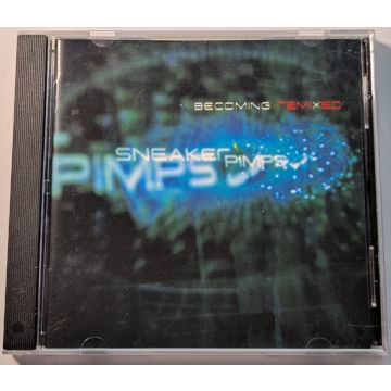Sneaker Pimps - Becoming Remixed