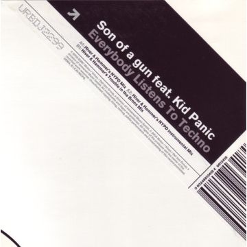 Son Of A Gun  Feat. Kid Panic - Everybody Listens To Techno