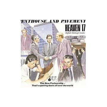 Heaven 17 - Penthouse And Pavement