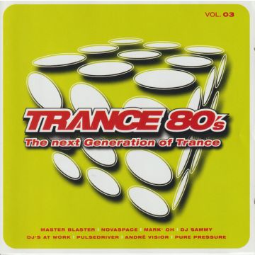 Various - Trance 80's Vol. 03 - The Next Generation Of Trance
