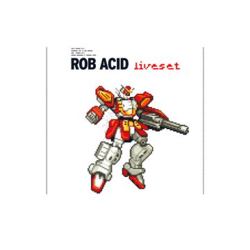 Rob Acid - Liveset