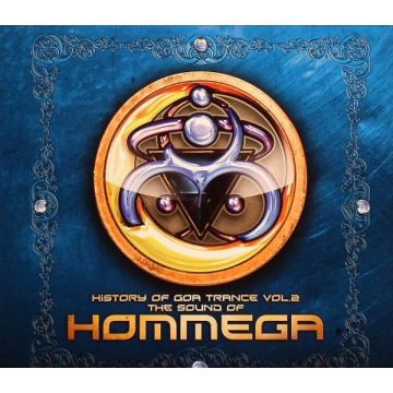 Various - History Of Goa Trance Vol.2 (The Sound Of Hommega)