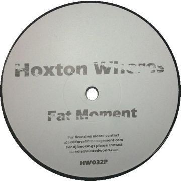 Hoxton Whores - Fat Moment