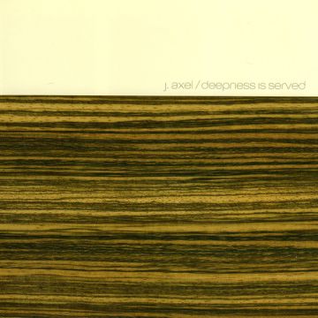 J.Axel - Deepness Is Served