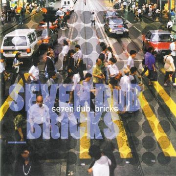 Seven Dub - Bricks