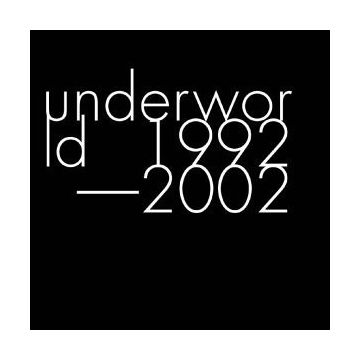 Underworld - 1992-2002