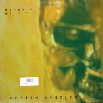 Torsten Kanzler - Dangerous Mind E.P.