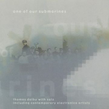 Thomas Dolby with Salz - One Of Our Submarines