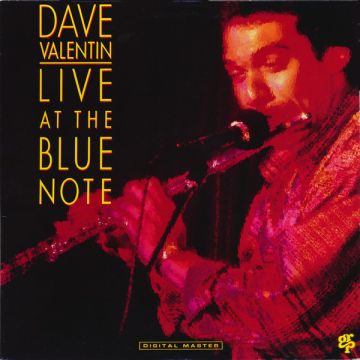 Dave Valentin - Live At The Blue Note