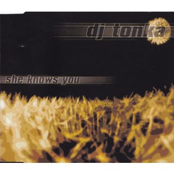 DJ Tonka - She Knows You